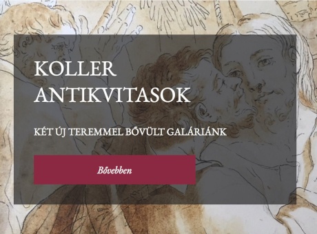 Koller Antikvitások - két új kiállítótermet nyitottunk