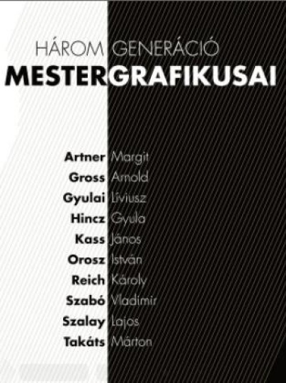 Három generáció mestergrafikusai